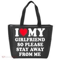 I Love My Girlfriend So Please Stay Away From Me Funny Gift Tote Bag thumb 0