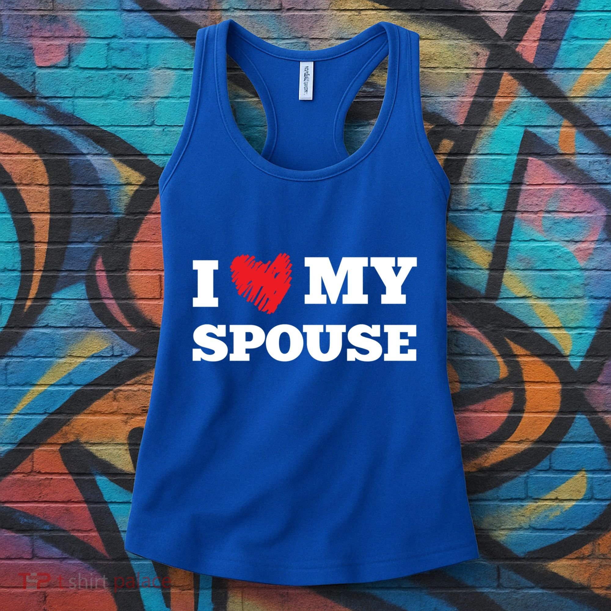 I Love My Spouse Favorite Family Member Valentines Gift Women's Tank Top