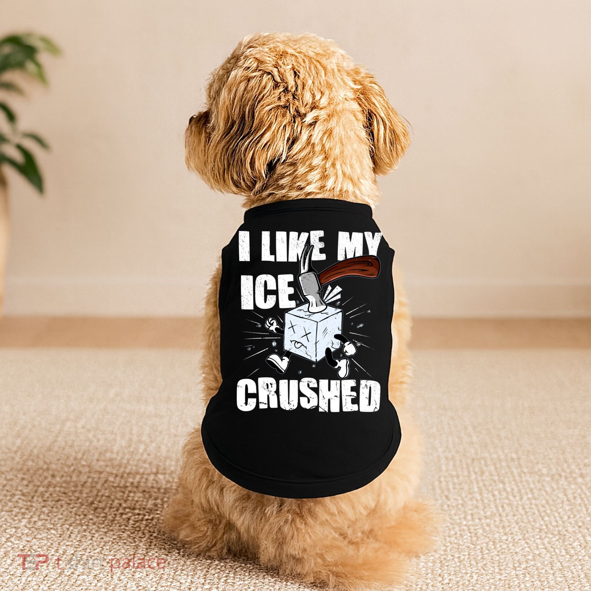 I Like My ICE Crushed Anti ICE  Doggie Tank
