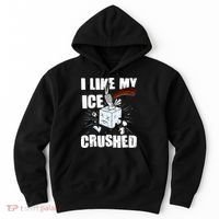 I Like My ICE Crushed Anti ICE  Hoodie thumb 0
