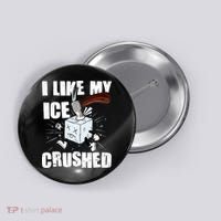 I Like My ICE Crushed Anti ICE  Button thumb 0