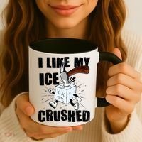 I Like My ICE Crushed Anti ICE  Coffee Mug thumb 3