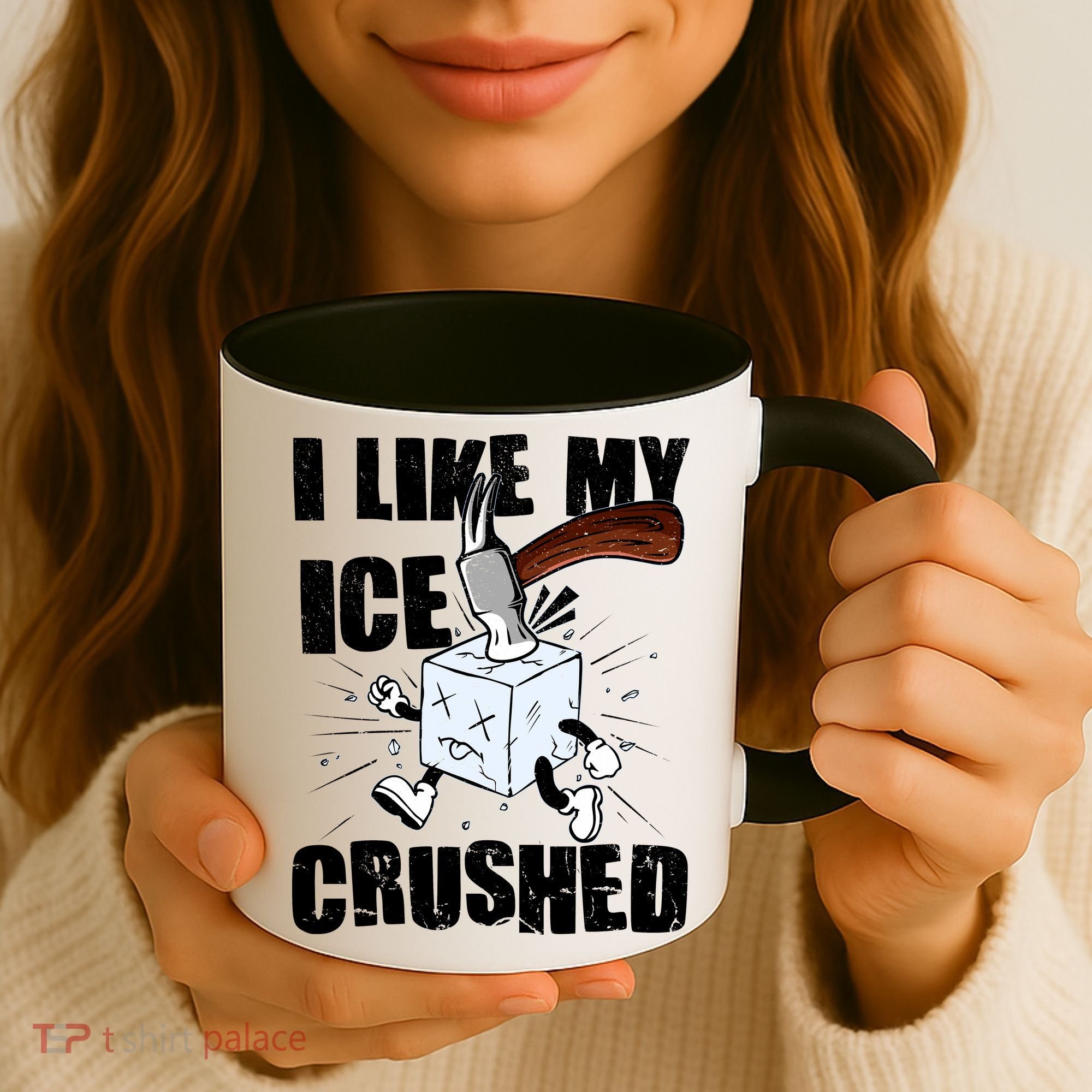 I Like My ICE Crushed Anti ICE  Coffee Mug