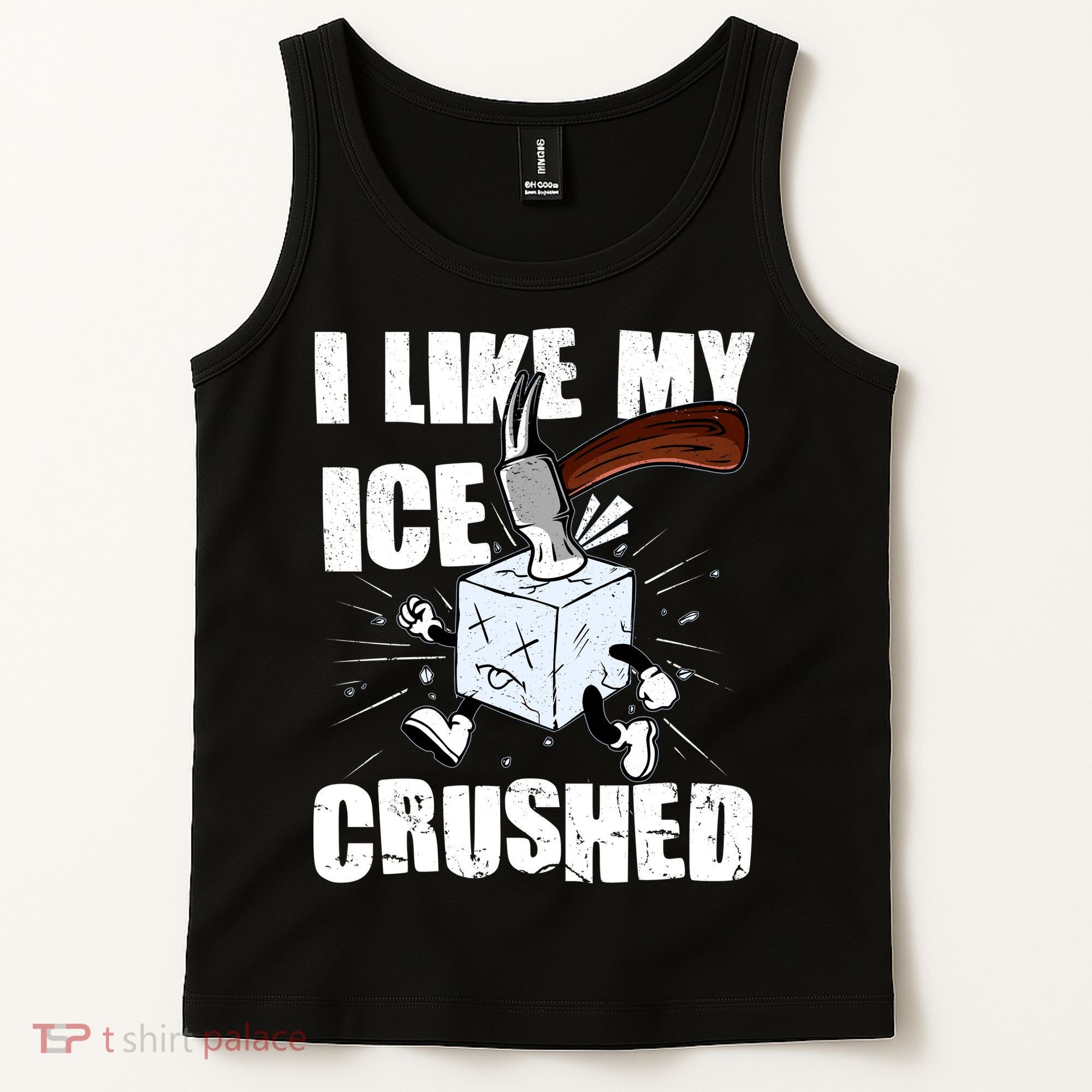 I Like My ICE Crushed Anti ICE  Tank Top