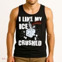 I Like My ICE Crushed Anti ICE  Tank Top thumb 3