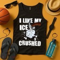 I Like My ICE Crushed Anti ICE  Tank Top thumb 4