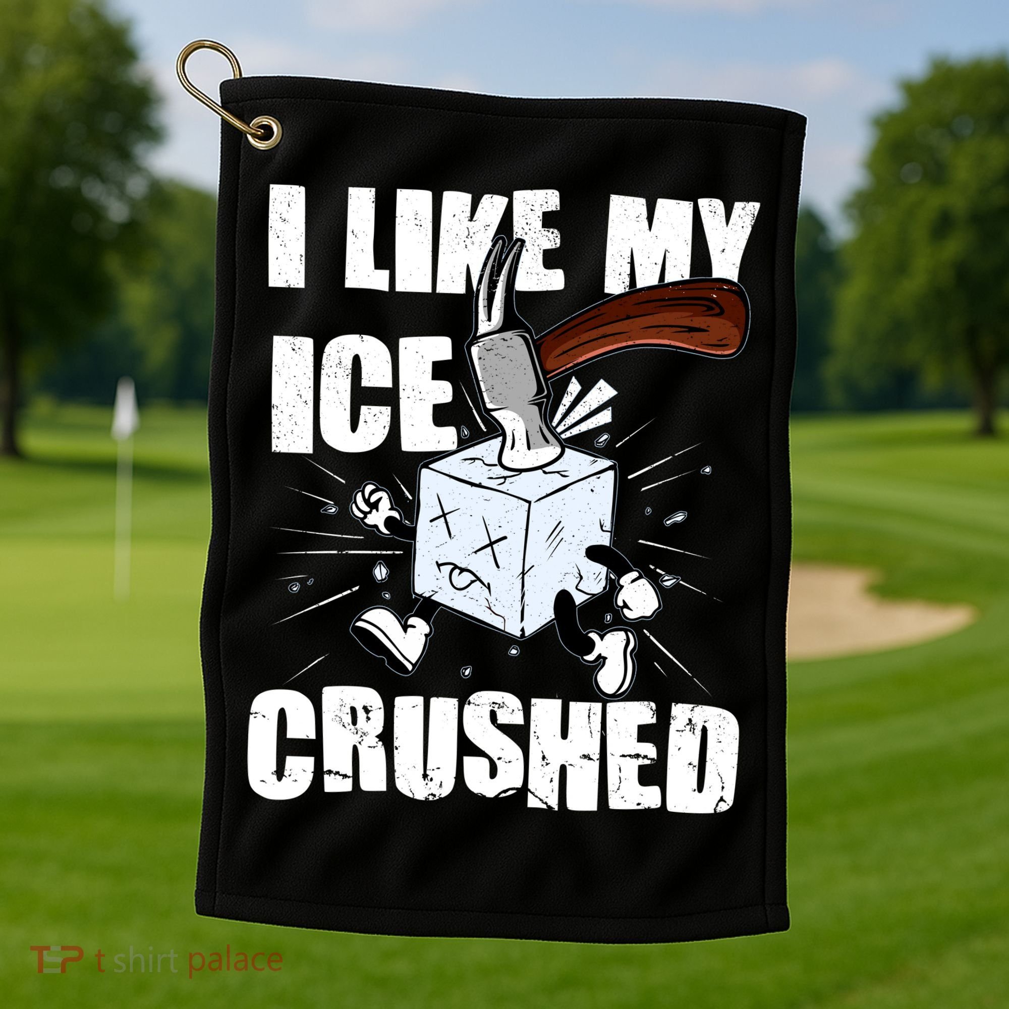 I Like My ICE Crushed Anti ICE  Golf Towel