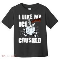I Like My ICE Crushed Anti ICE  Toddler T-Shirt thumb 0