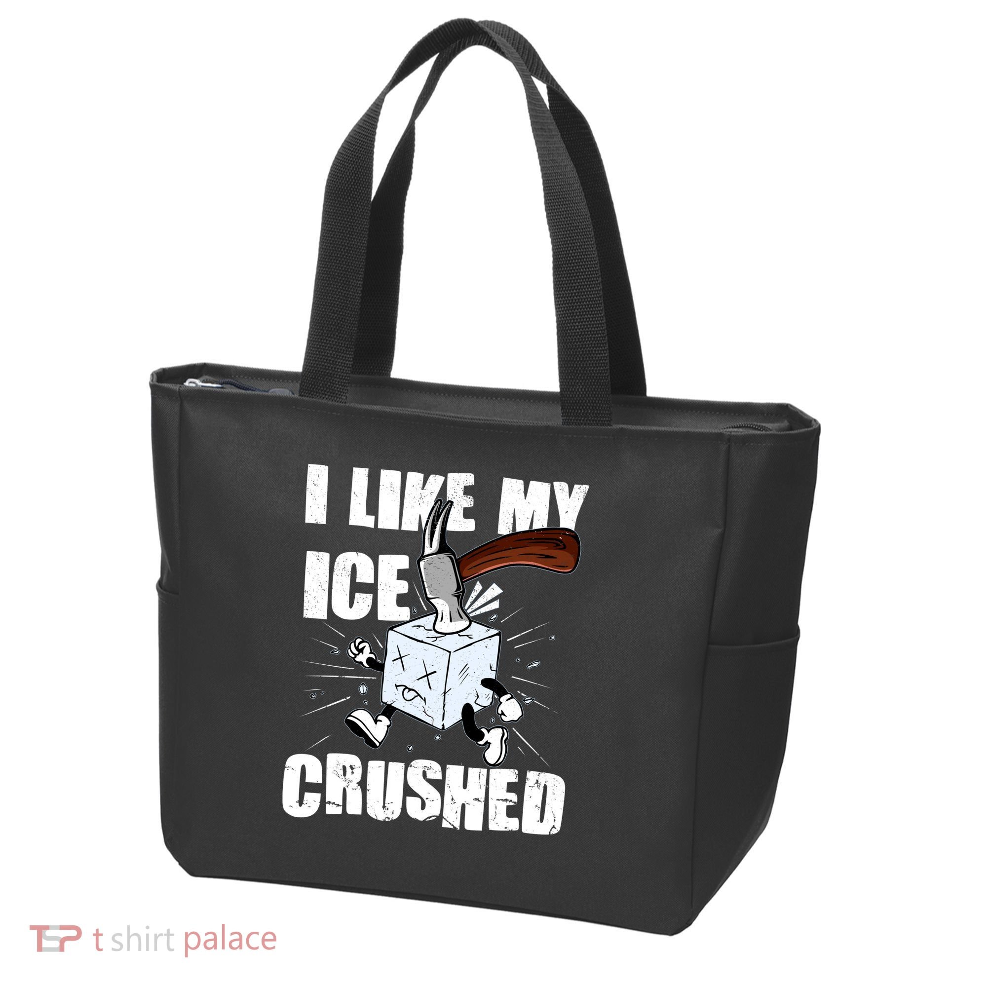 I Like My ICE Crushed Anti ICE  Tote Bag