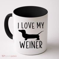 I Love My Weiner Meaningful Gift For Dachshund Lovers Coffee Mug thumb 0