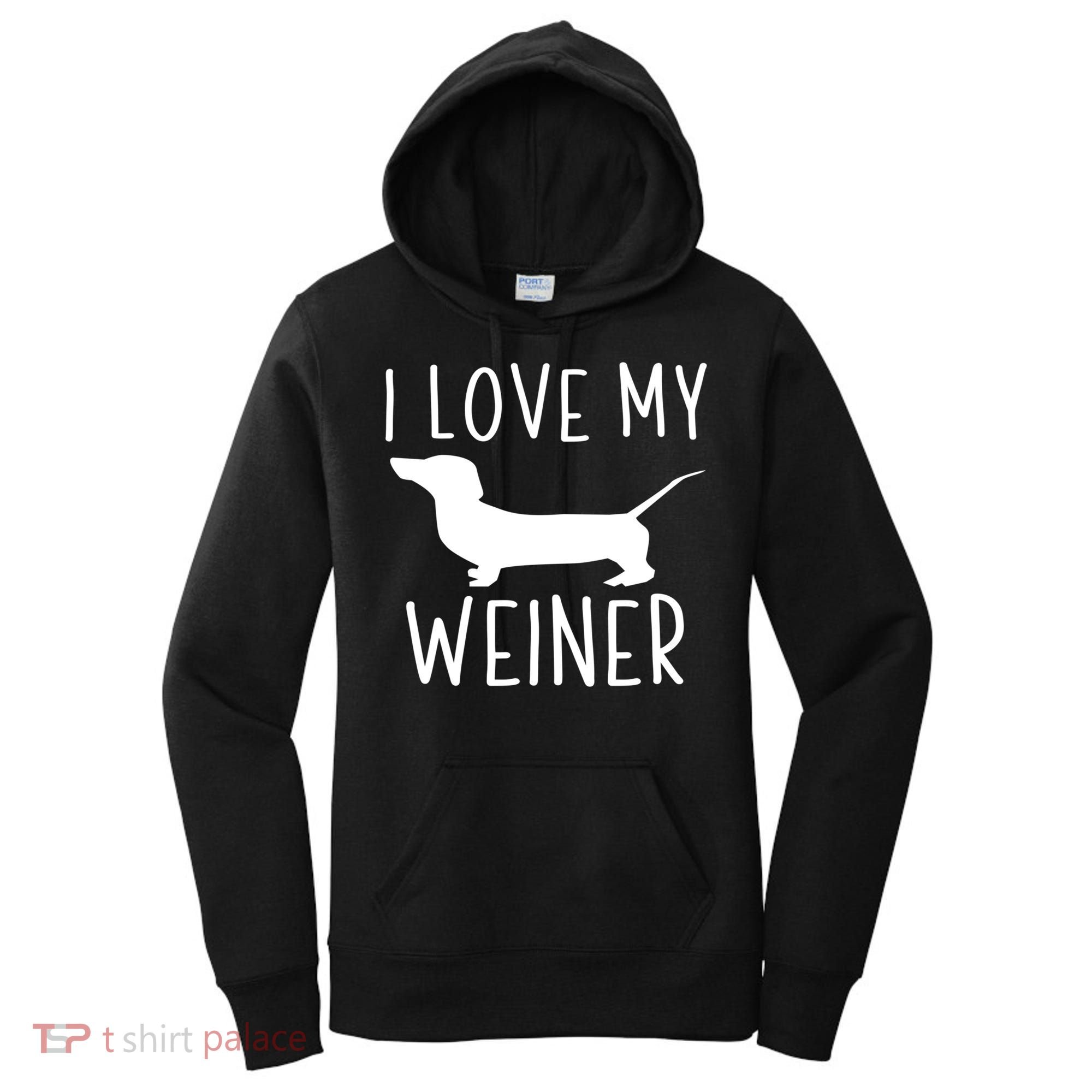 I Love My Weiner Meaningful Gift For Dachshund Lovers Women's Hoodie