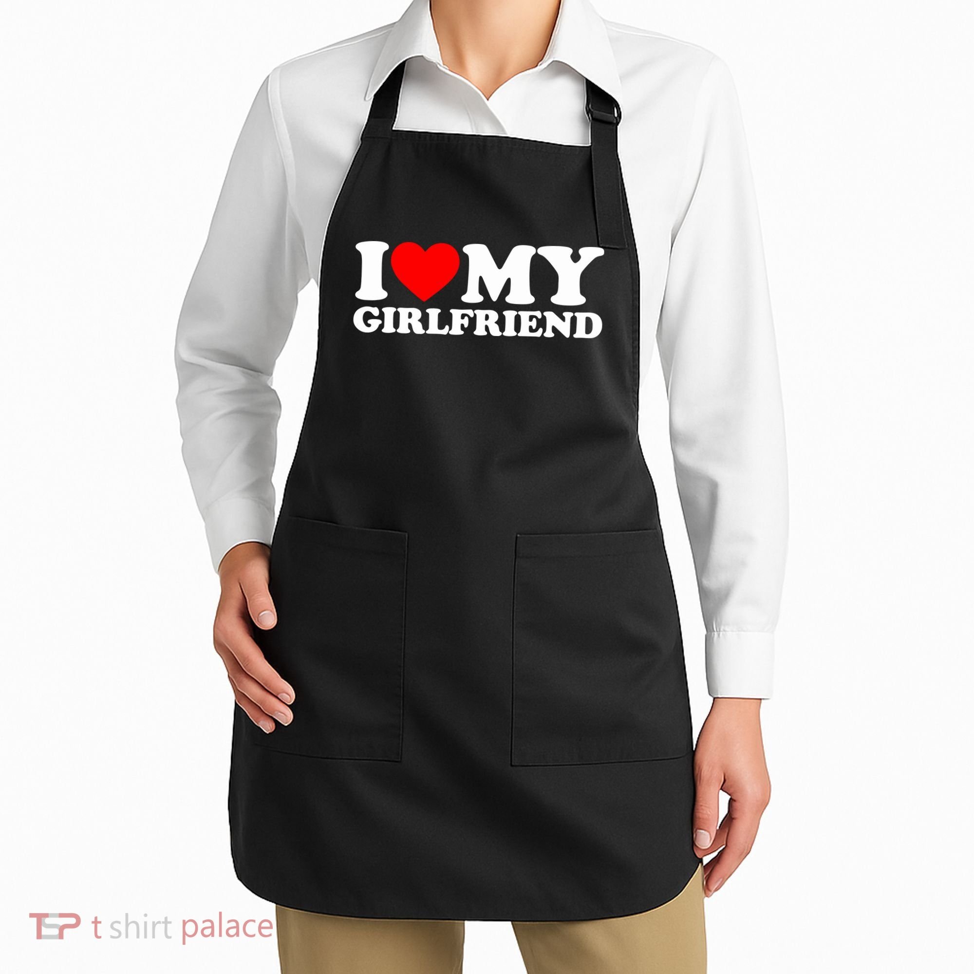 I Love My Girlfriend Apron