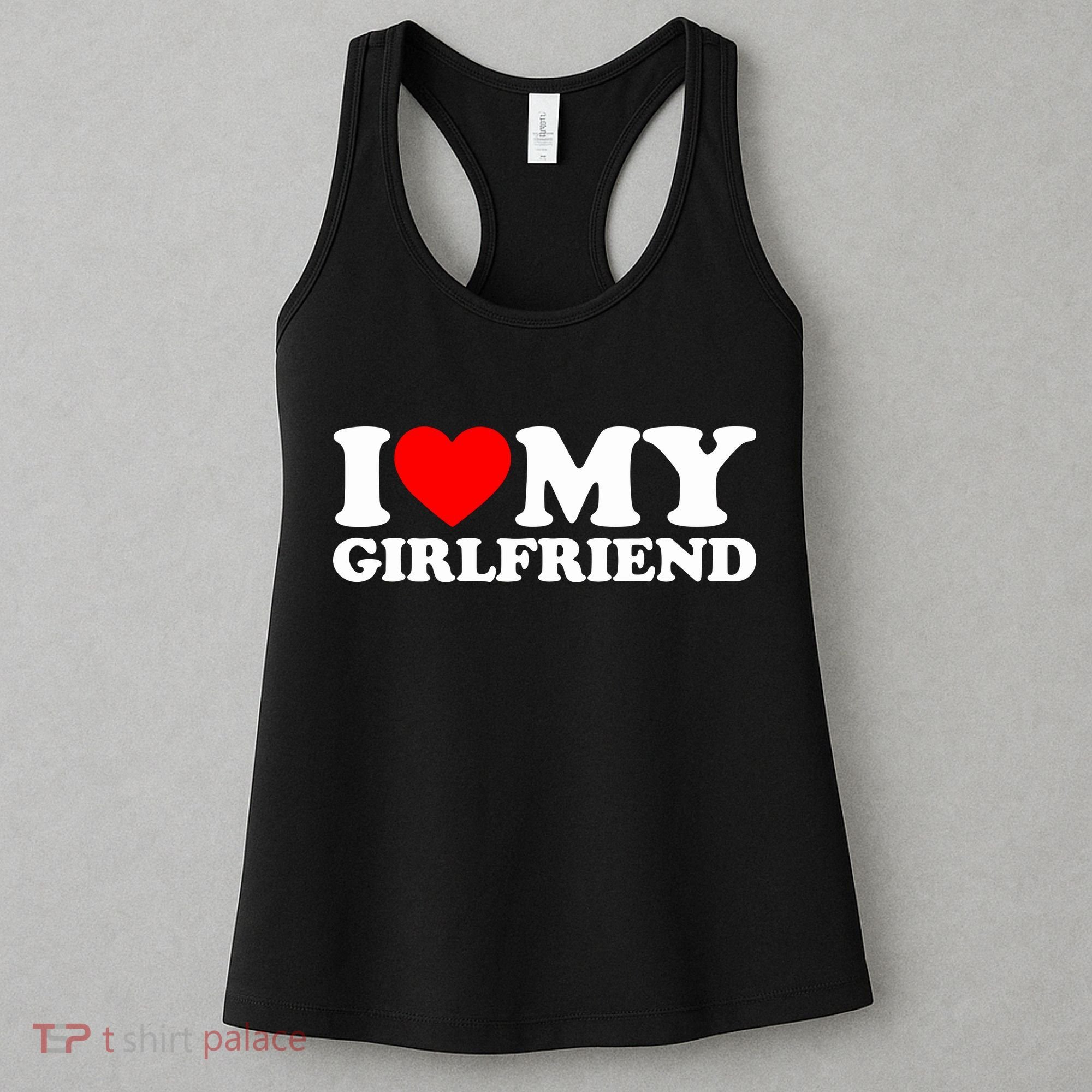 I Love My Girlfriend Women's Tank Top