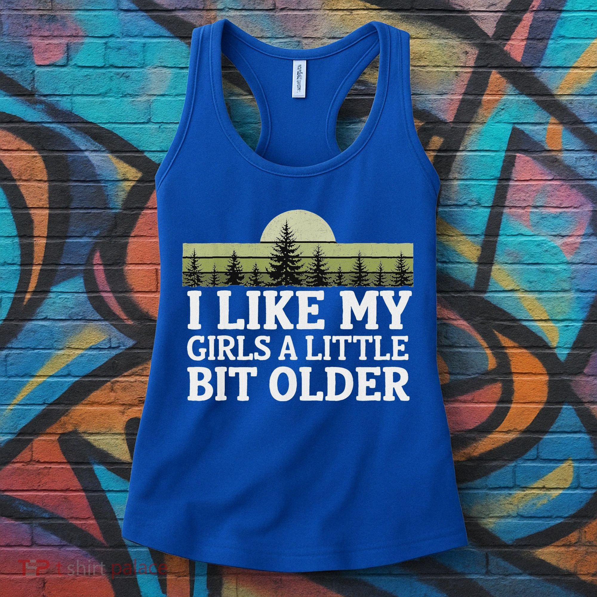 I Like My Girl A Little Bit Older Women's Tank Top