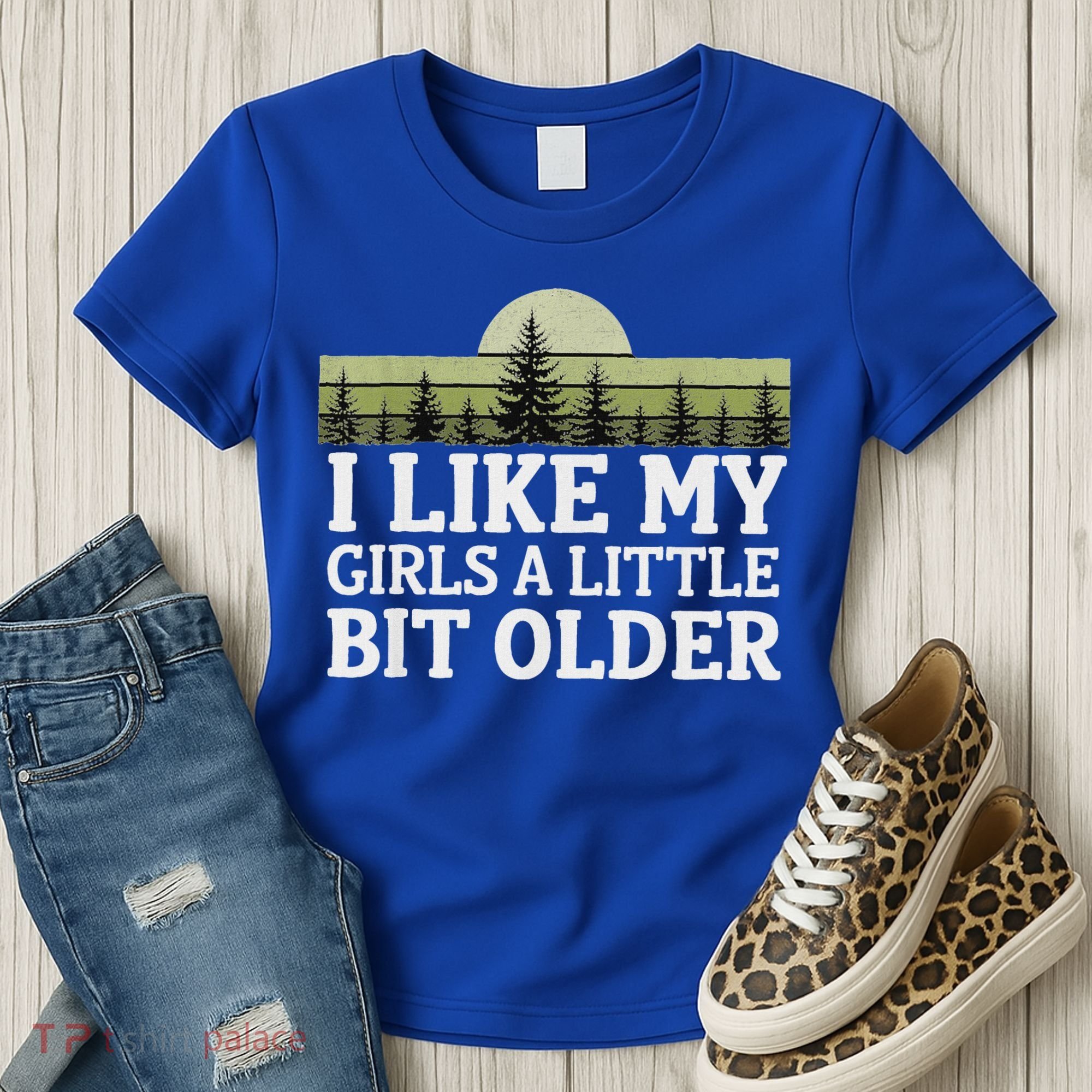 I Like My Girl A Little Bit Older Women's T-Shirt