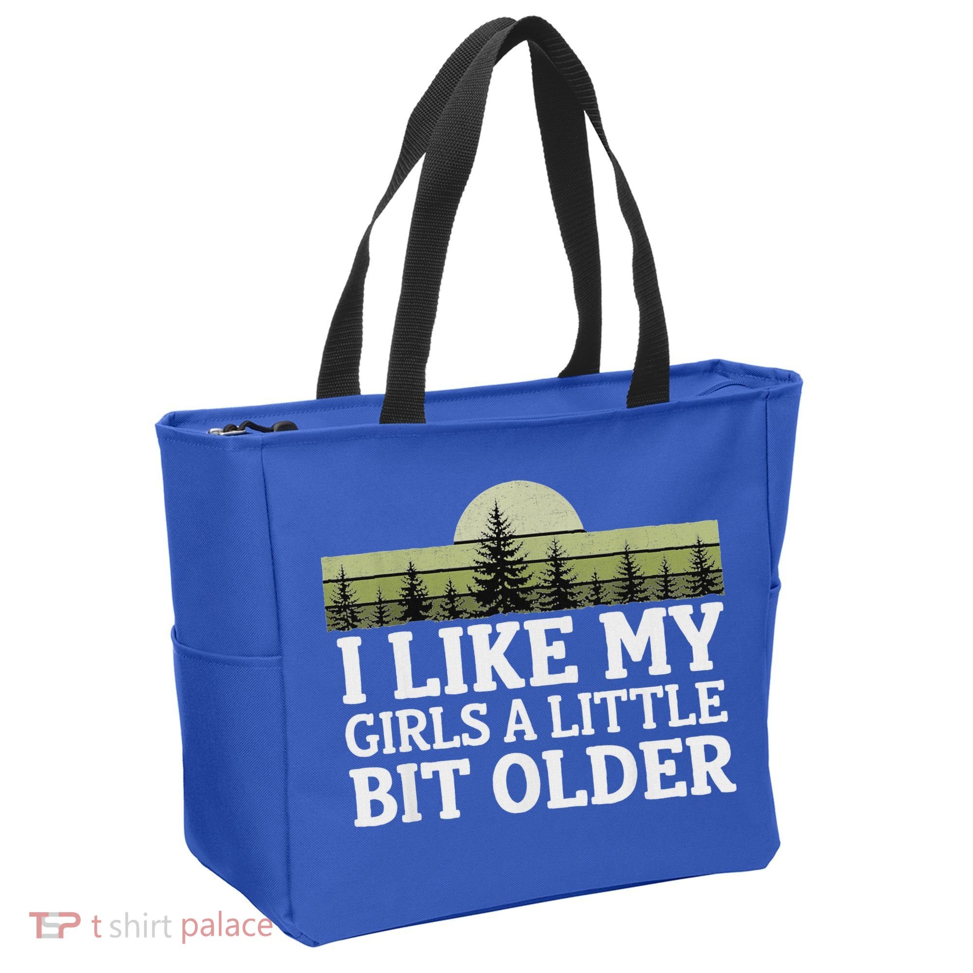 I Like My Girl A Little Bit Older Tote Bag