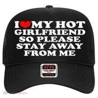 I Love My Girlfriend I Love My Hot Girlfriend So Stay Away Hat thumb 0
