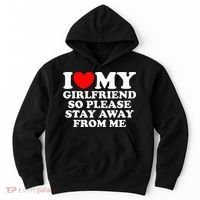 I Love My Girlfriend So Please Stay Away From Me Hoodie thumb 0