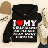 I Love My Girlfriend So Please Stay Away From Me Hoodie thumb 4