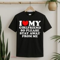 I Love My Girlfriend So Please Stay Away From Me T-Shirt thumb 2