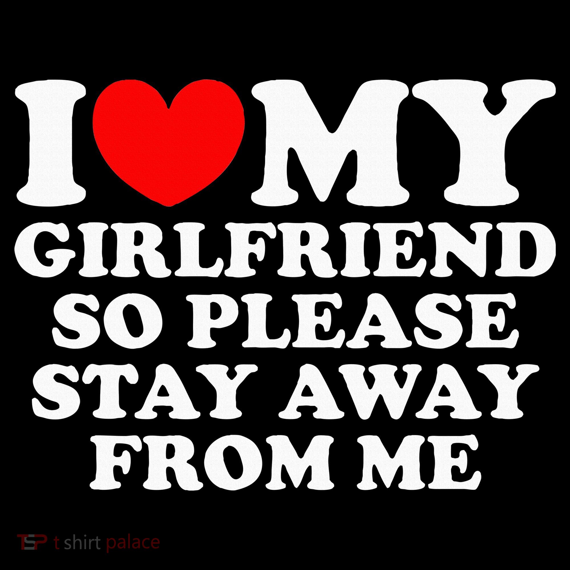 I Love My Girlfriend So Please Stay Away From Me Women's Hoodie
