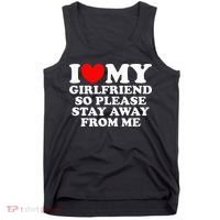 I Love My Girlfriend So Please Stay Away From Me Tank Top thumb 0