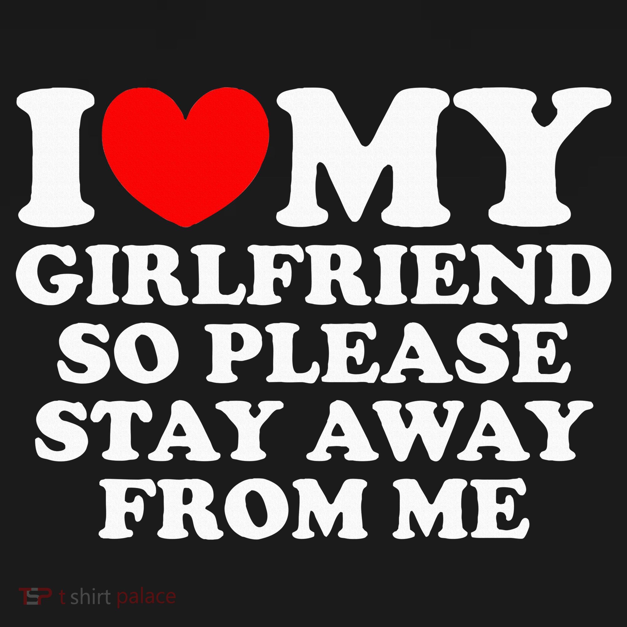 I Love My Girlfriend So Please Stay Away From Me Visor
