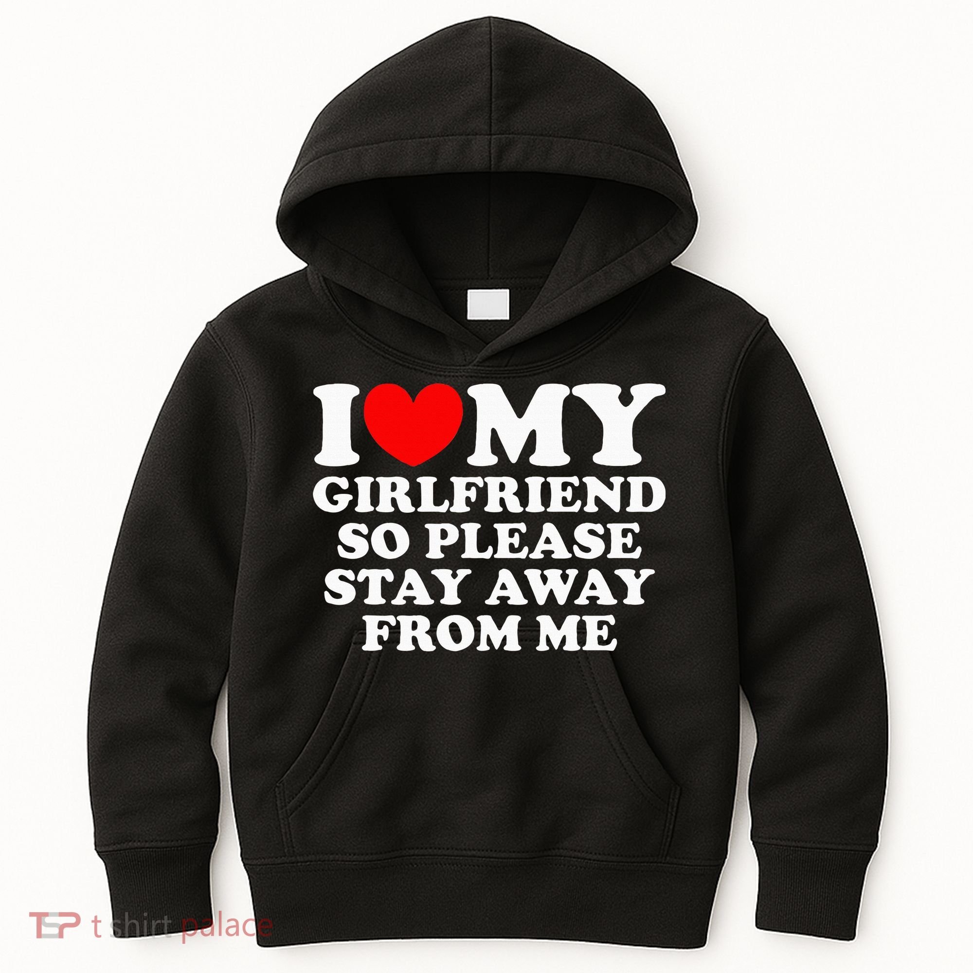 I Love My Girlfriend So Please Stay Away From Me Kids Hoodie