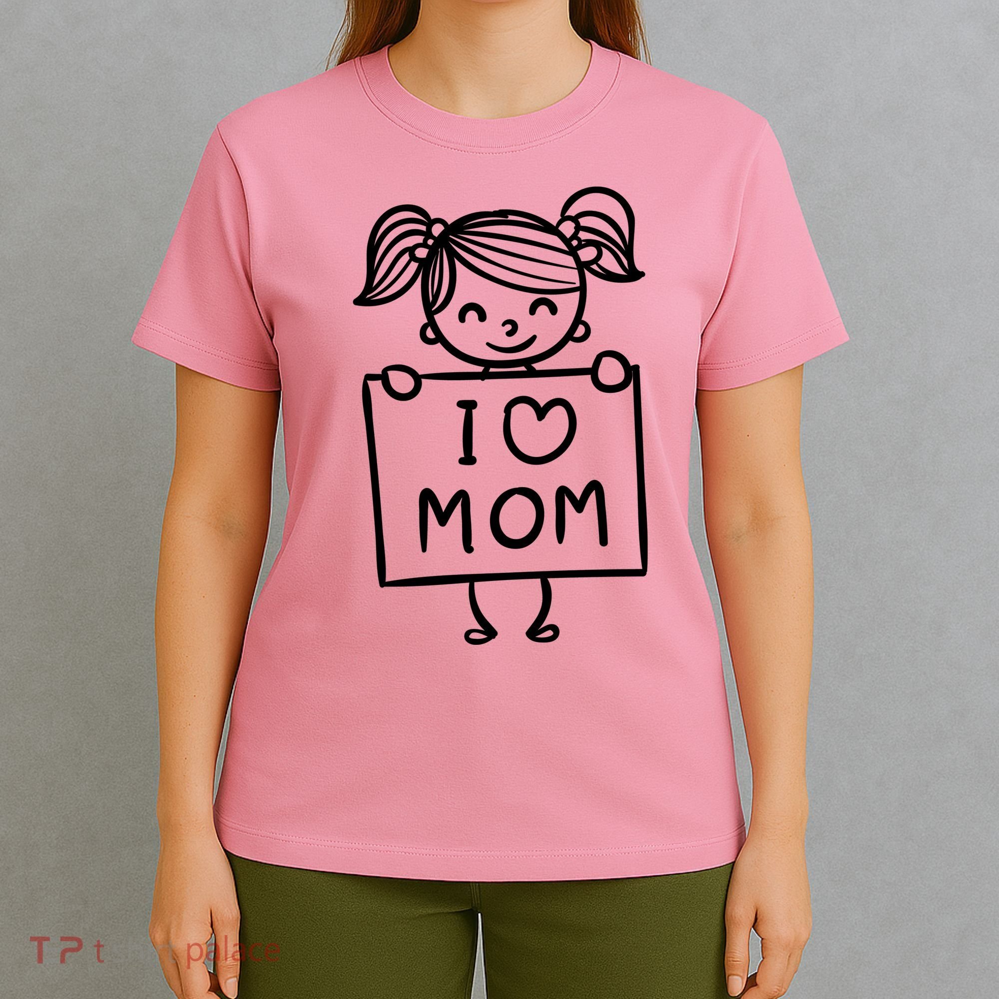 I Love Mom Daughter Gift T-Shirt