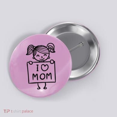 I Love Mom Daughter Gift Button