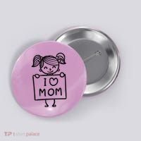 I Love Mom Daughter Gift Button thumb 0