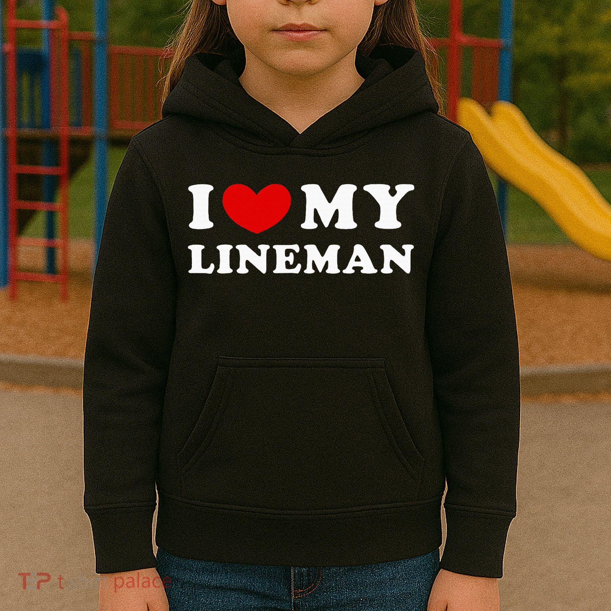 I Love My Lineman I Heart My Lineman Kids Hoodie