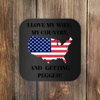 I LOVE MY WIFE MY COUNTRY AND GETTING PEGGED! Coaster thumb 0