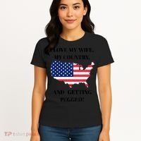 I LOVE MY WIFE MY COUNTRY AND GETTING PEGGED! Women's T-Shirt thumb 4