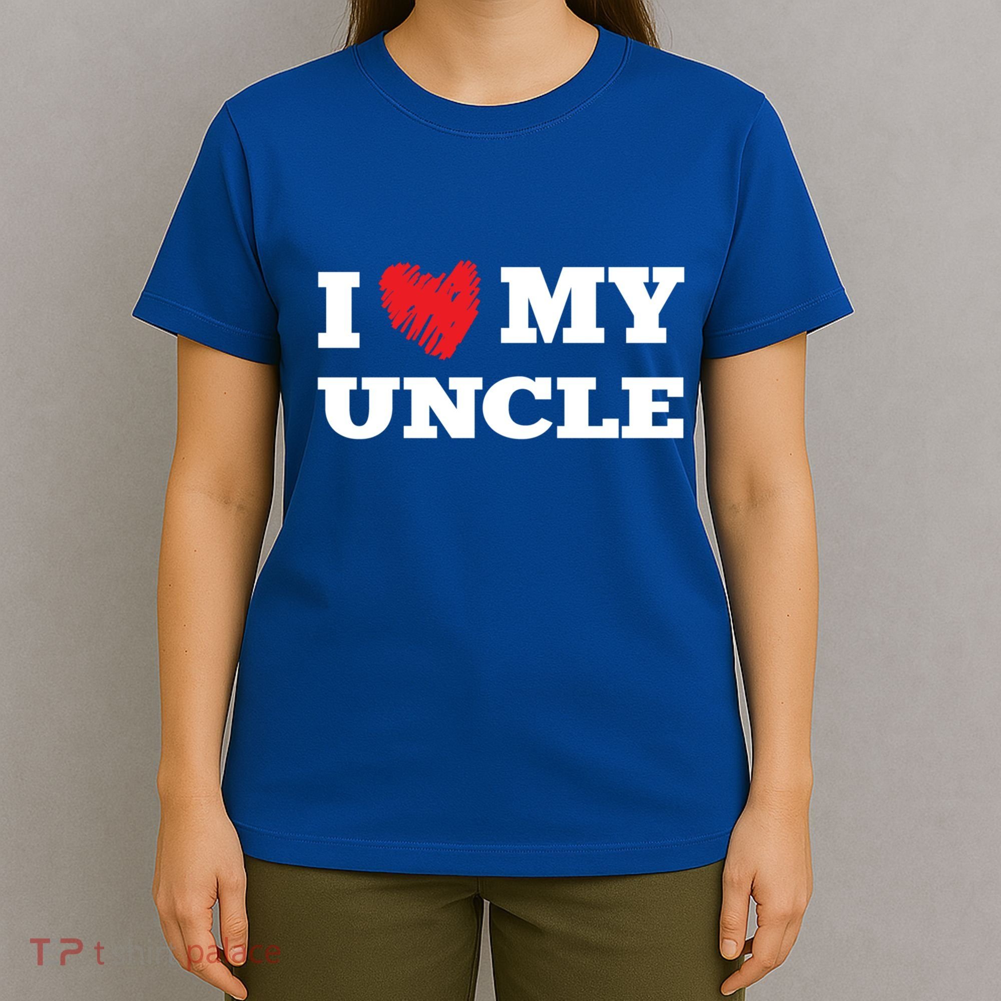 I Love My Uncle Favorite Family Member Valentines Oncle Cool Gift T-Shirt