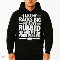 I Like My Butt Rubbed And My Pork Pulled Hoodie thumb 2