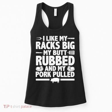 I Like My Butt Rubbed And My Pork Pulled Women's Tank Top