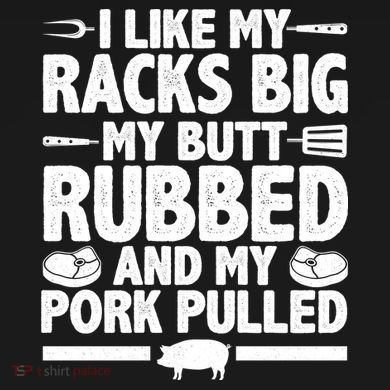 I Like My Butt Rubbed And My Pork Pulled Women's Tank Top