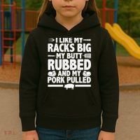 I Like My Butt Rubbed And My Pork Pulled Kids Hoodie thumb 3