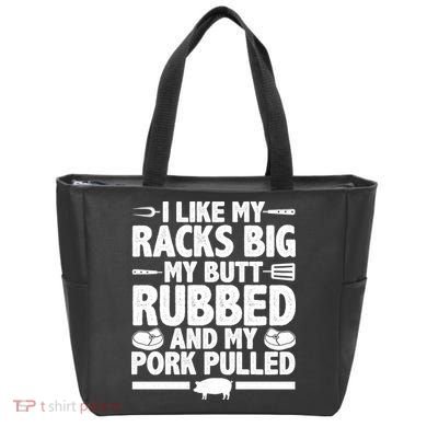 I Like My Butt Rubbed And My Pork Pulled Tote Bag