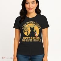 I Like Murder Shows Comfy Clothes And Maybe 3 People Cat Women's T-Shirt thumb 4