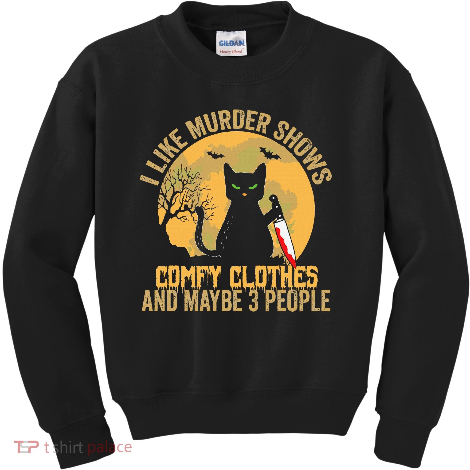 I Like Murder Shows Comfy Clothes And Maybe 3 People Cat Kids Sweatshirt