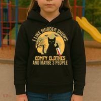 I Like Murder Shows Comfy Clothes And Maybe 3 People Cat Kids Hoodie thumb 3