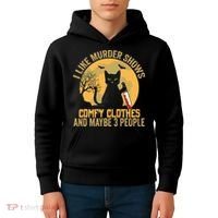 I Like Murder Shows Comfy Clothes And Maybe 3 People Cat Kids Hoodie thumb 4