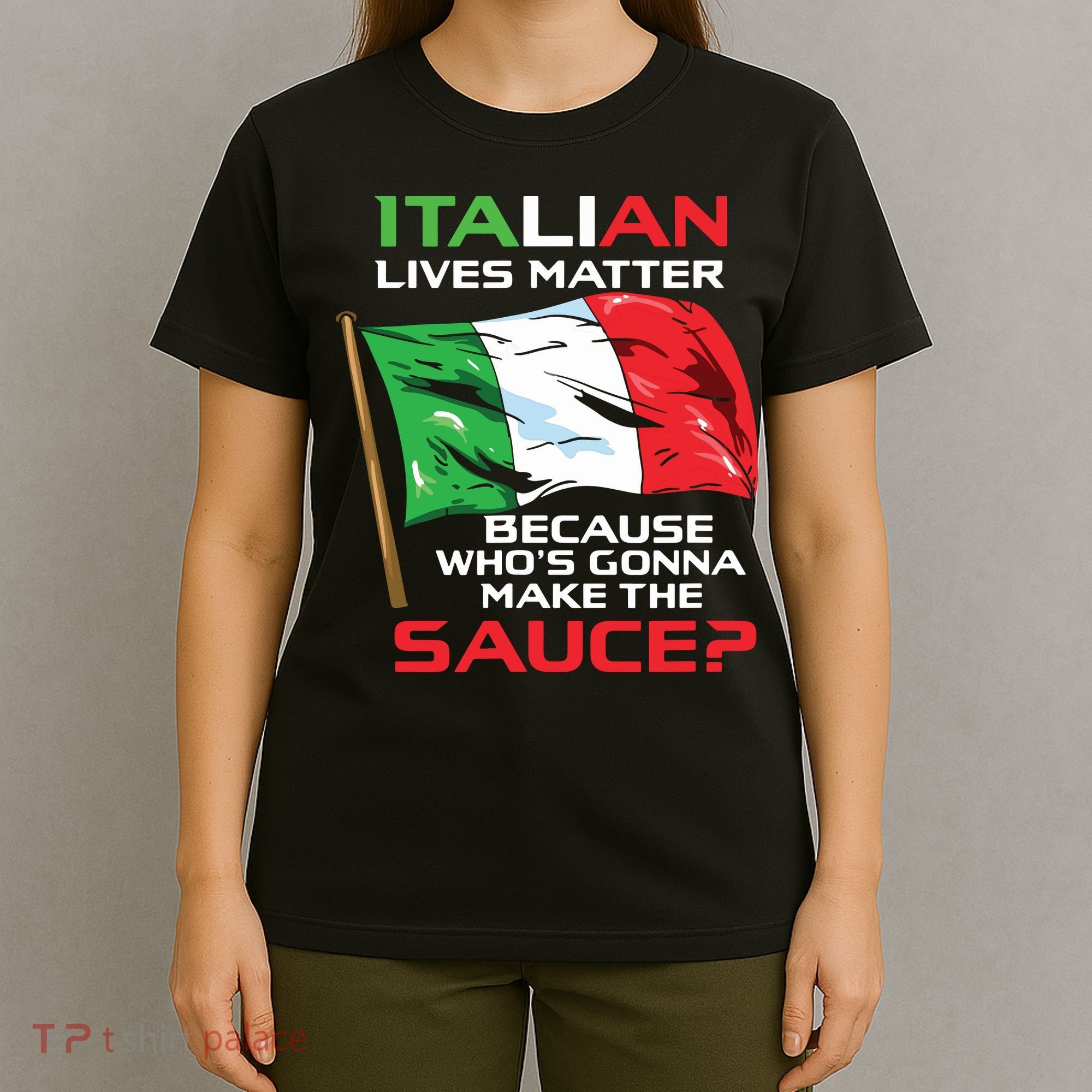 Italian Lives Matter Funny Italian Funny Italy T-Shirt