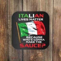 Italian Lives Matter Funny Italian Funny Italy Coaster thumb 0