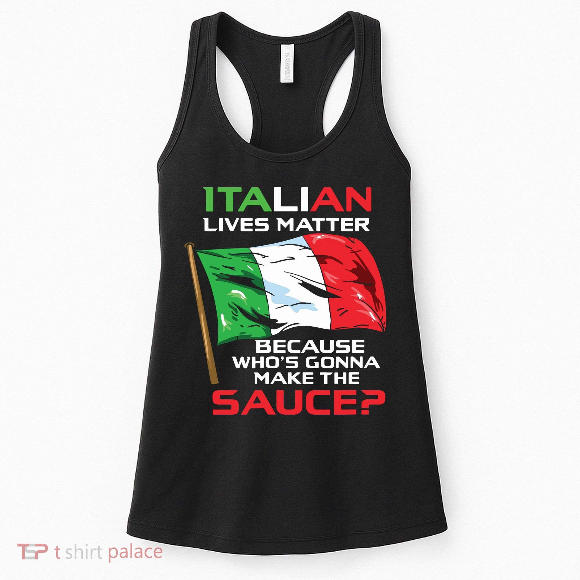 Italian Lives Matter Funny Italian Funny Italy Women's Tank Top