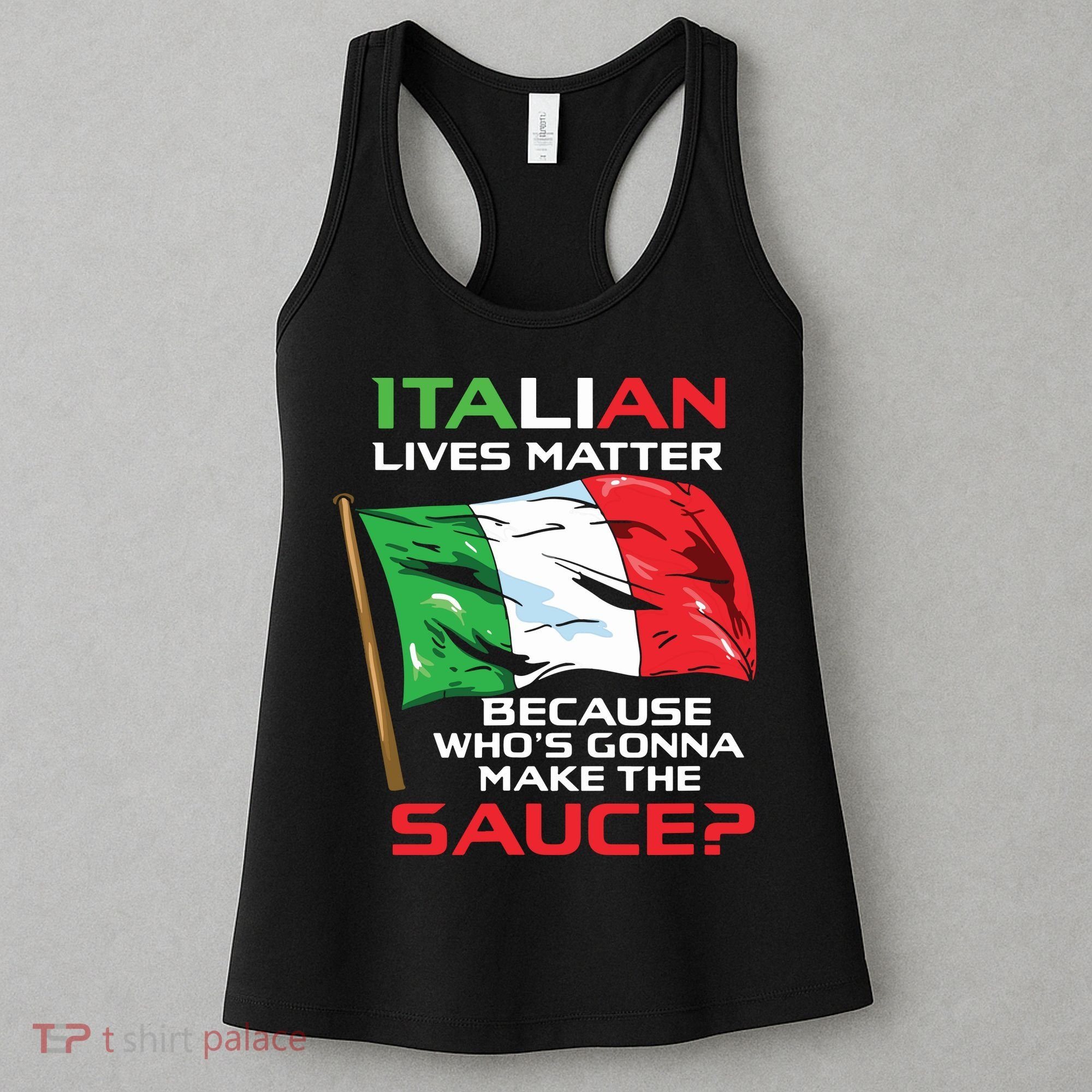Italian Lives Matter Funny Italian Funny Italy Women's Tank Top