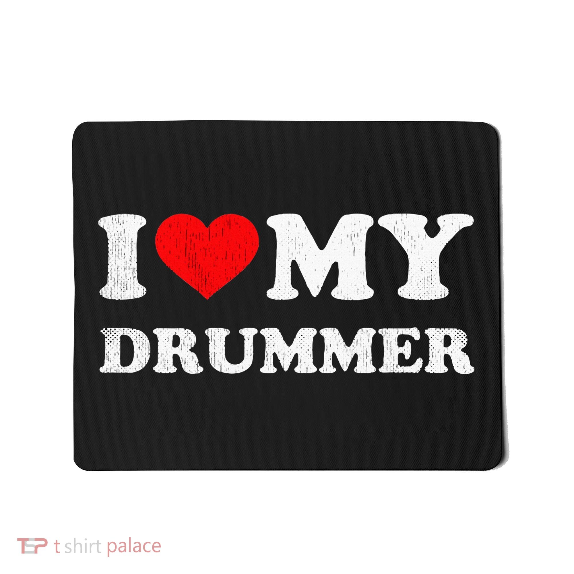 I Love My Drummer I Heart My Drummer Apparel Mousepad