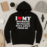 I Love My Boyfriend So Please Stay Away From Me Valentines Hoodie thumb 3